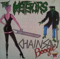 The Meteors : Chainsaw Boogie